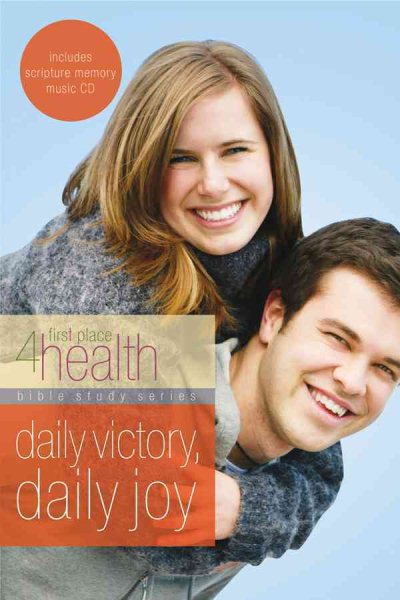 Daily Victory, Daily Joy: First Place 4 Health (First Place 4 Health Bible Study Series) cover