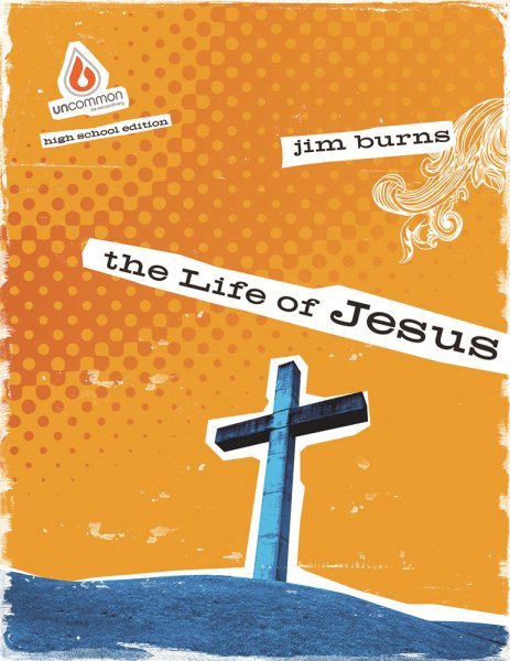 The Life of Jesus (High School Group Study) cover
