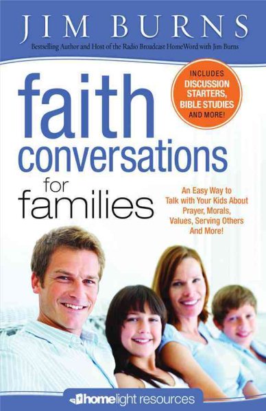 Faith Conversations for Families: An Easy Way to Talk with Your Kids About Prayer, Morals, Values, Serving Others and More! (HomeLight)