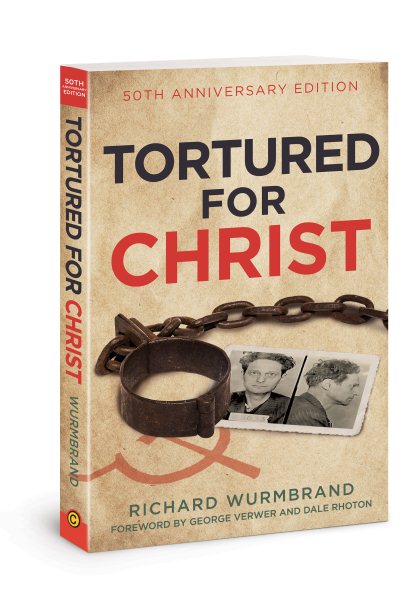 Tortured for Christ: 50th Anniversary Edition cover