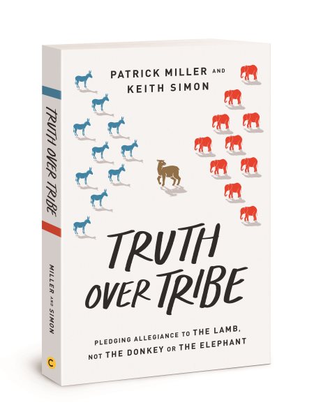 Truth Over Tribe: Pledging Allegiance to the Lamb, Not the Donkey or the Elephant cover