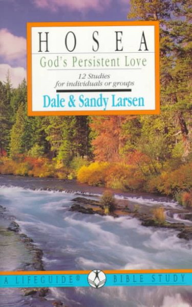 Hosea: God's Persistent Love : 12 Studies for Individuals or Groups (Lifeguide Bible Studies Series) cover