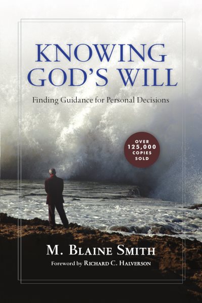 Knowing God's Will: Finding Guidance for Personal Decisions cover