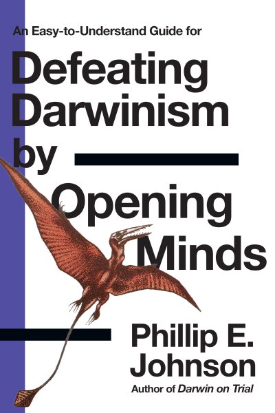 An Easy-to-Understand Guide for Defeating Darwinism by Opening Minds cover