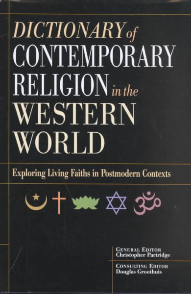 Dictionary of Contemporary Religion in the Western World: Exploring Living Faiths on Postmodern Contexts cover