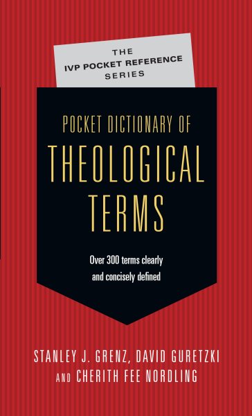 Pocket Dictionary of Theological Terms (The IVP Pocket Reference Series) cover