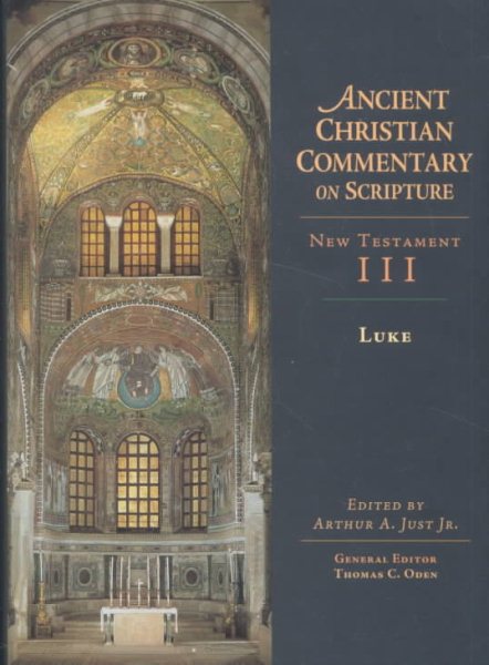 Ancient Christian Commentary on Scripture: New Testament III, Luke cover