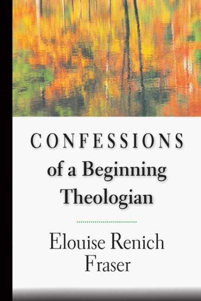 Confessions of a Beginning Theologian cover
