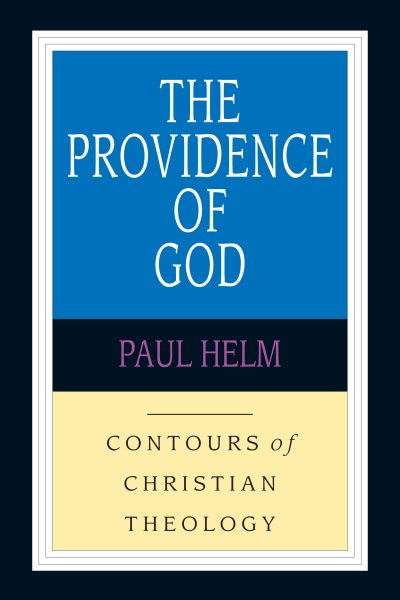 The Providence of God (Contours of Christian Theology) cover
