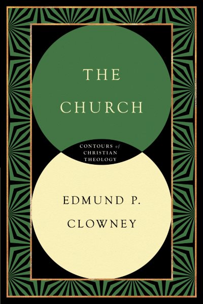 The Church (Contours of Christian Theology) cover