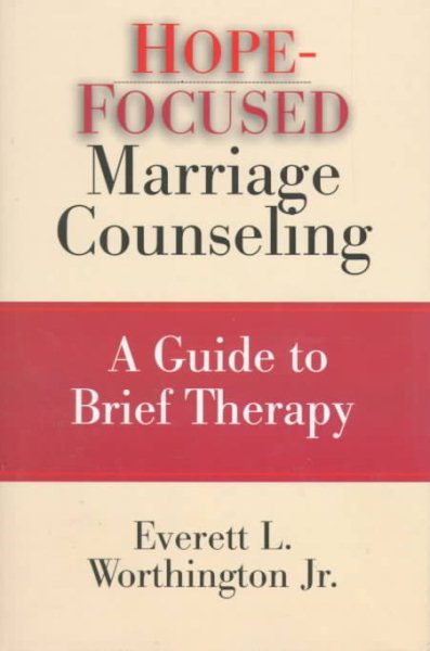 Hope-Focused Marriage Counseling: A Guide to Brief Therapy cover