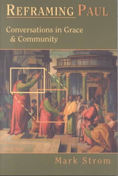 Reframing Paul: Conversations in Grace Community cover