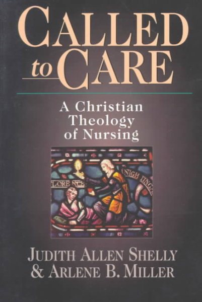 Called to Care: A Christian Theology of Nursing cover