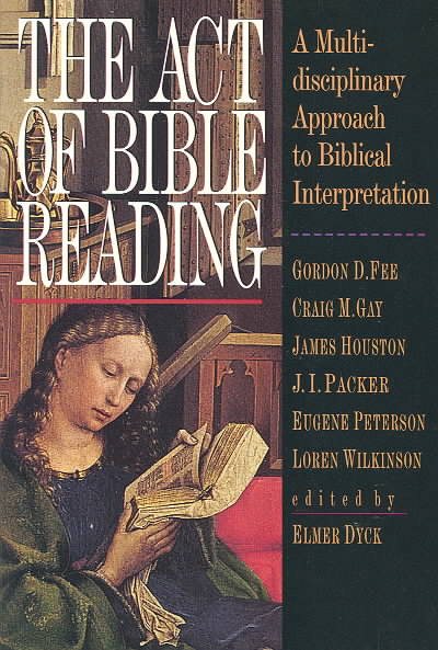 The Act of Bible Reading: A Multidisciplinary Approach to Biblical Interpretation