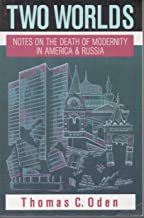 Two Worlds: Notes on the Death of Modernity in America & Russia cover