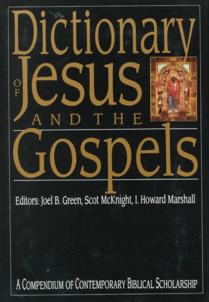 Dictionary of Jesus and the Gospels (The IVP Bible Dictionary Series) cover