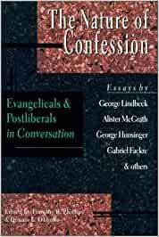Nature of Confession: Evangelicals and Postliberals in Conversation cover