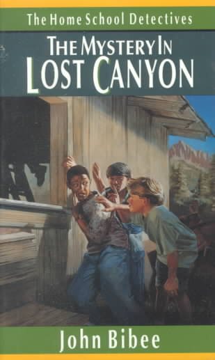 The Mystery in Lost Canyon (Home School Detectives) cover