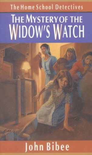 The Mystery of the Widow's Watch (Home School Detectives) cover