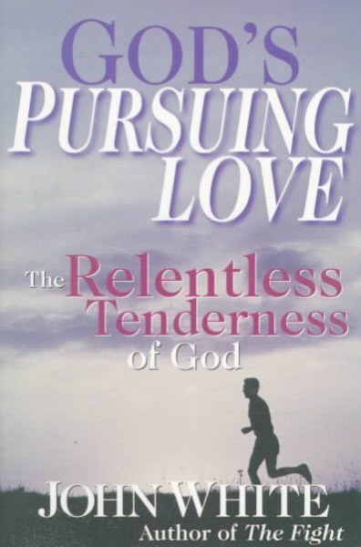 God's Pursuing Love: The Relentless Tenderness of God cover