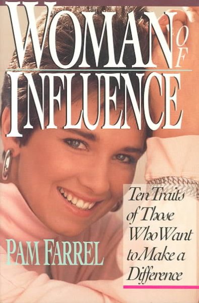 Woman of Influence: Ten Traits of Those Who Want to Make a Difference cover