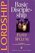 Lordship: Basic Discipleship (Christian Basics Bible Studies Series) cover
