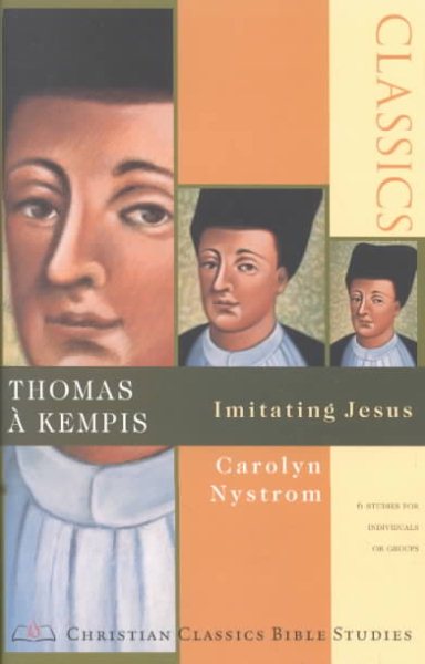 Thomas à Kempis: Imitating Jesus (Christian Classics Bible Studies) cover
