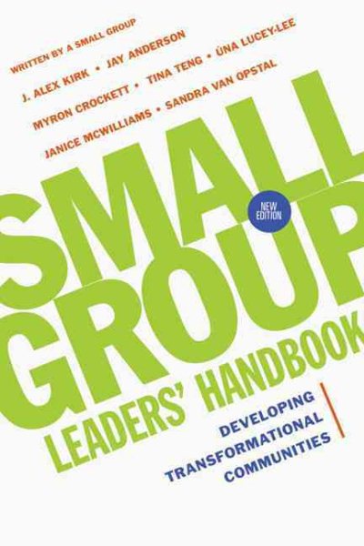 Small Group Leaders' Handbook: Developing Transformational Communities cover
