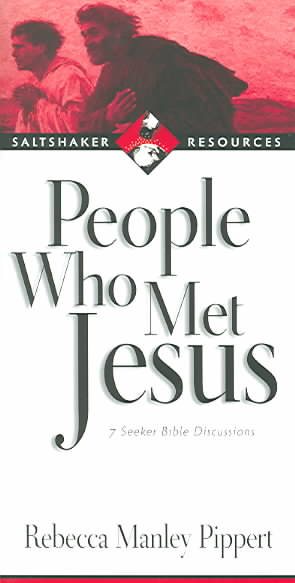People Who Met Jesus: 7 Seeker Bible Discussions (Saltshaker Resources Saltshaker Resources)