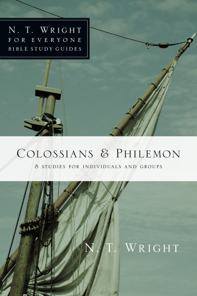 Colossians & Philemon (N. T. Wright for Everyone Bible Study Guides) cover
