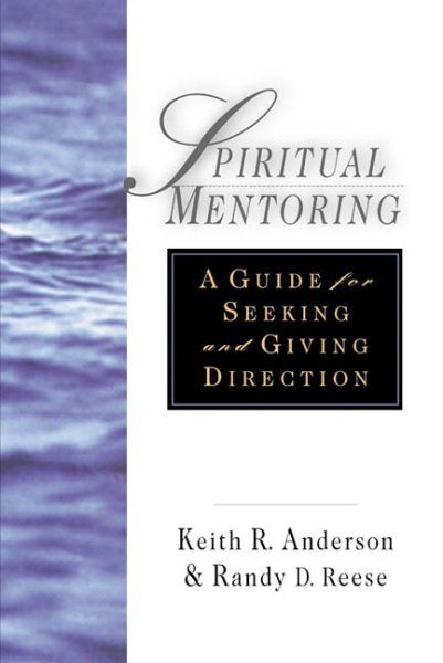 Spiritual Mentoring: A Guide for Seeking and Giving Direction cover