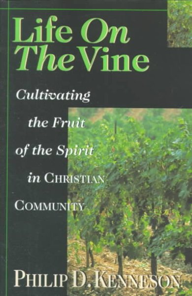 Life on the Vine: Cultivating the Fruit of the Spirit cover