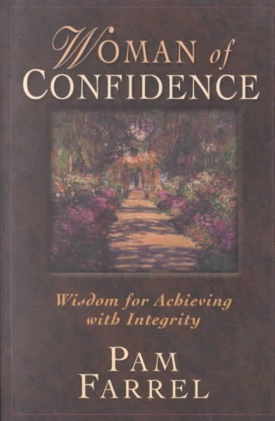 Women of Confidence: Wisdom for Achieving with Integrity cover