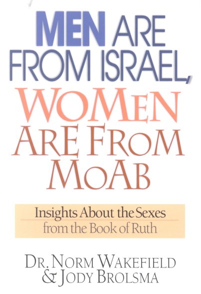 Men Are from Israel, Women Are from Moab: Insights about the Sexes from the Book of Ruth cover