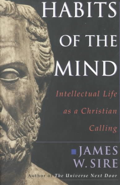 Habits of the Mind: Intellectual Life as a Christian Calling cover