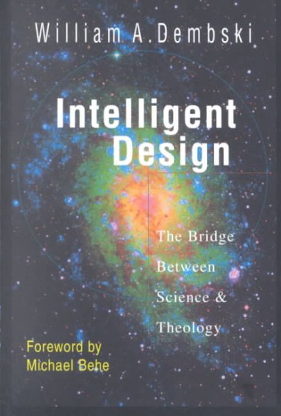 Intelligent Design: The Bridge Between Science  Theology cover