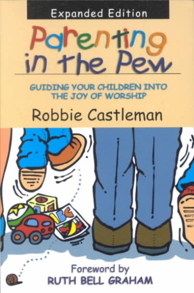 Parenting in the Pew: Guiding Your Children into the Joy of Worship cover