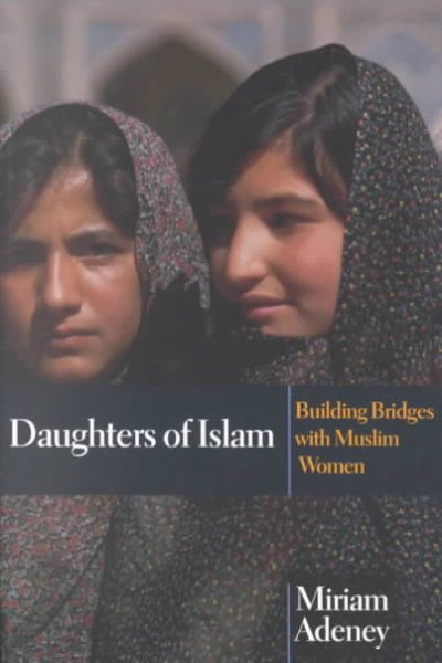 Daughters of Islam: Building Bridges with Muslim Women cover