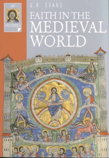 Faith in the Medieval World (Ivp Histories) cover