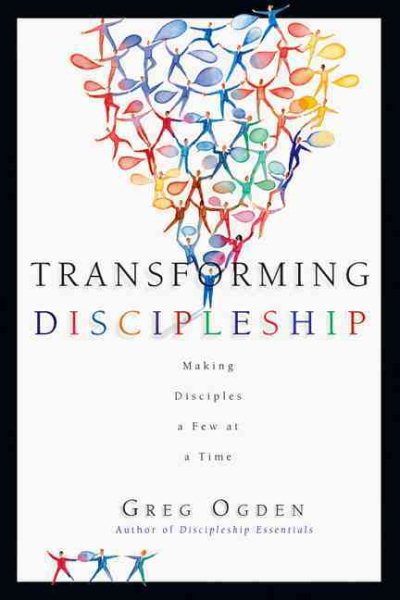 Transforming Discipleship: Making Disciples a Few at a Time cover