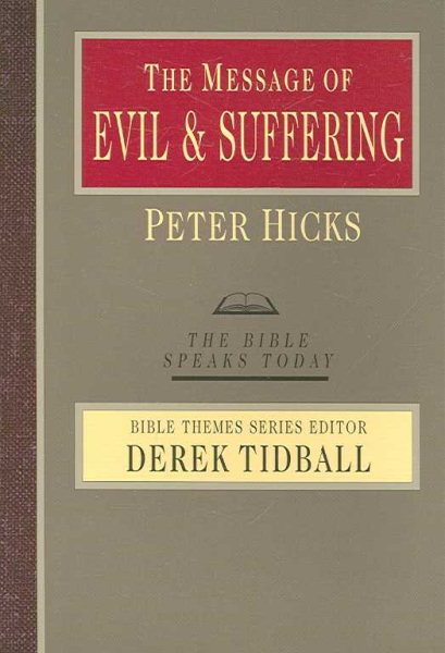 The Message of Evil & Suffering: Light into Darkness (Bible Speaks Today) cover