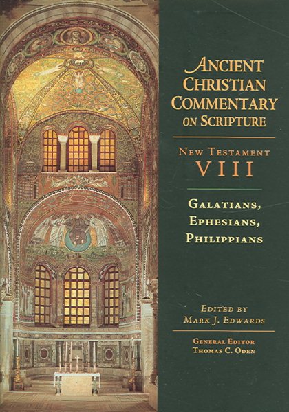Galatians, Ephesians, Philippians (Ancient Christian Commentary on Scripture, NT Volume 8) cover