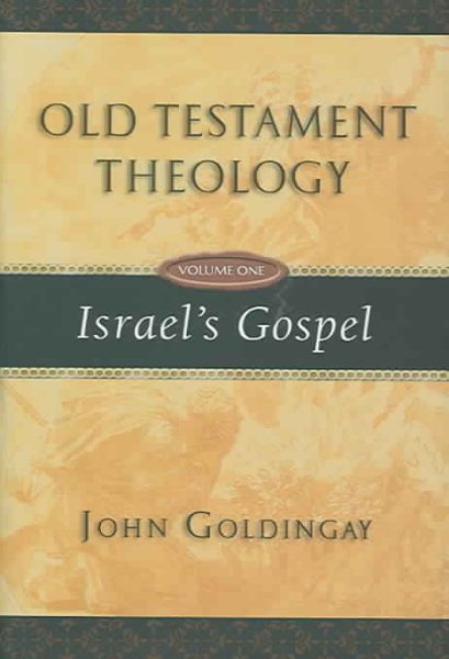 Old Testament Theology: Israel's Gospel (Vol. 1) cover