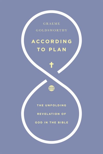 According to Plan: The Unfolding Revelation of God in the Bible cover