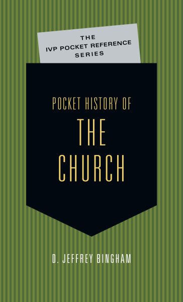 Pocket History of the Church (The IVP Pocket Reference Series) cover