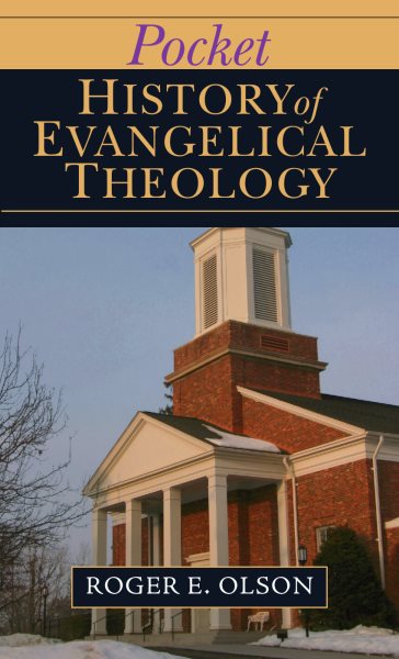 Pocket History of Evangelical Theology (Pocket (IVP)) cover