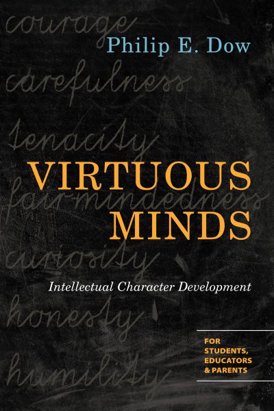 Virtuous Minds: Intellectual Character Development cover