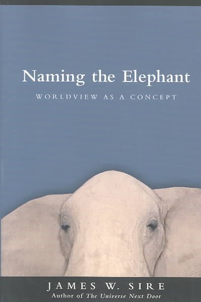 Naming the Elephant: Worldview as a Concept cover