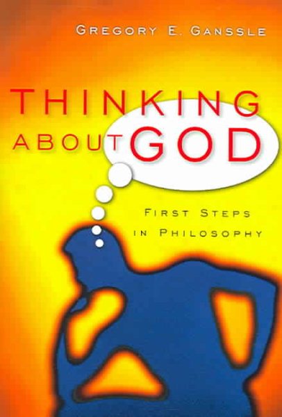 Thinking About God: First Steps in Philosophy cover
