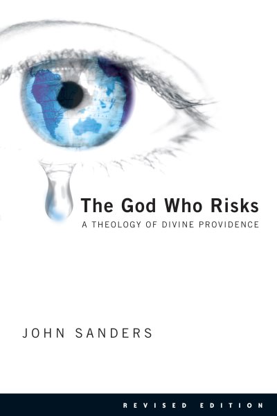 The God Who Risks: A Theology of Divine Providence cover